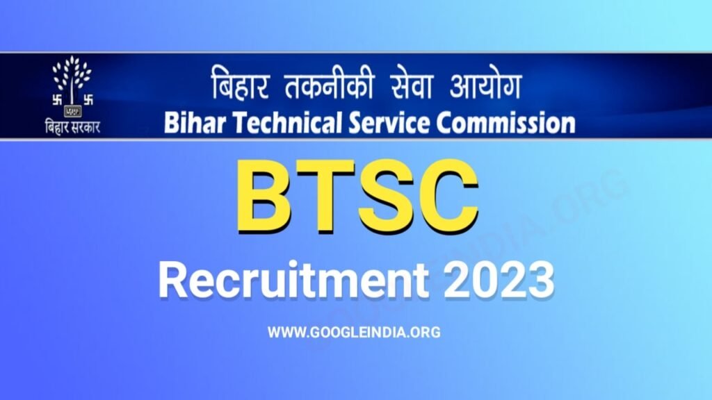​BTSC Recruitment 2023