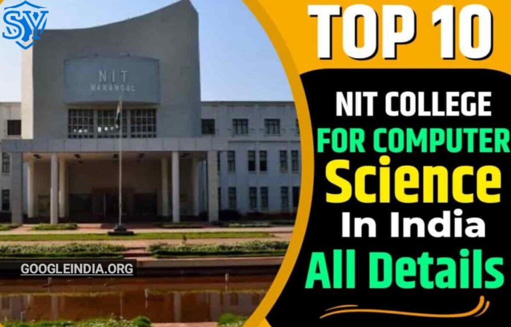 Top 10 NIT College For Computer Science In India