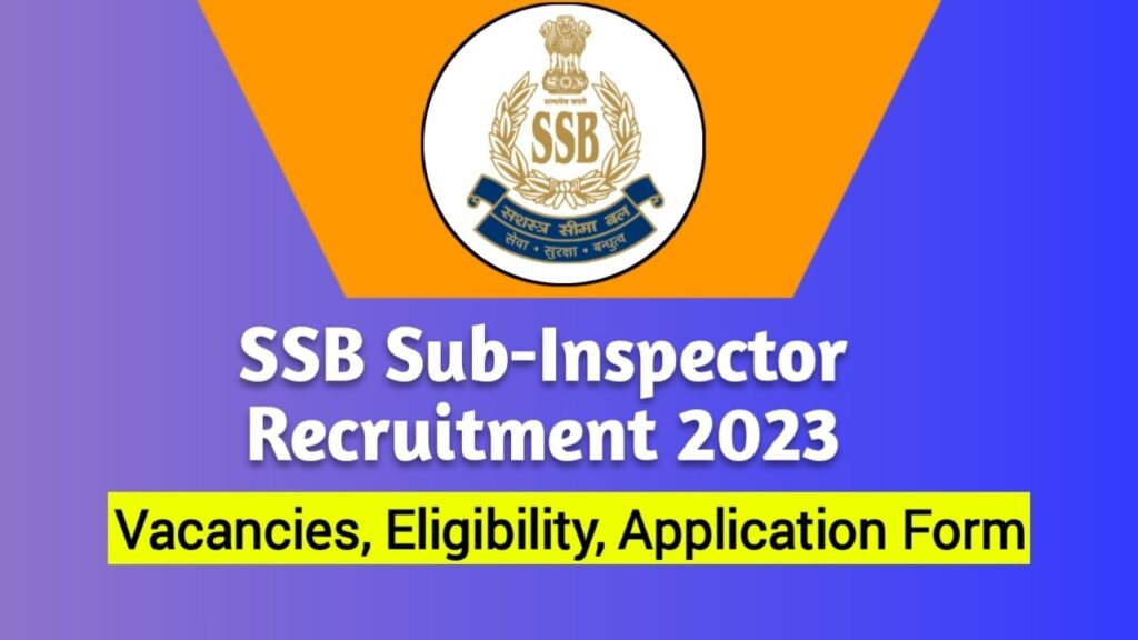 SSB Sub Inspector Recruitment 2023 